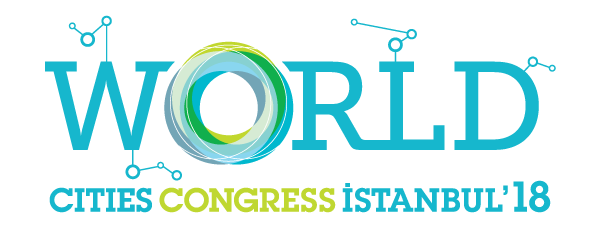 World Cities Congress İstanbul’da uluslararası 140 konuşmacı yer aldı
