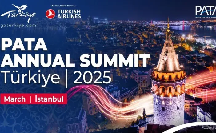 İstanbul, Türkiye to Hold PATA Annual Summit 2025, Hosted by Türkiye Tourism Promotion and Development Agency