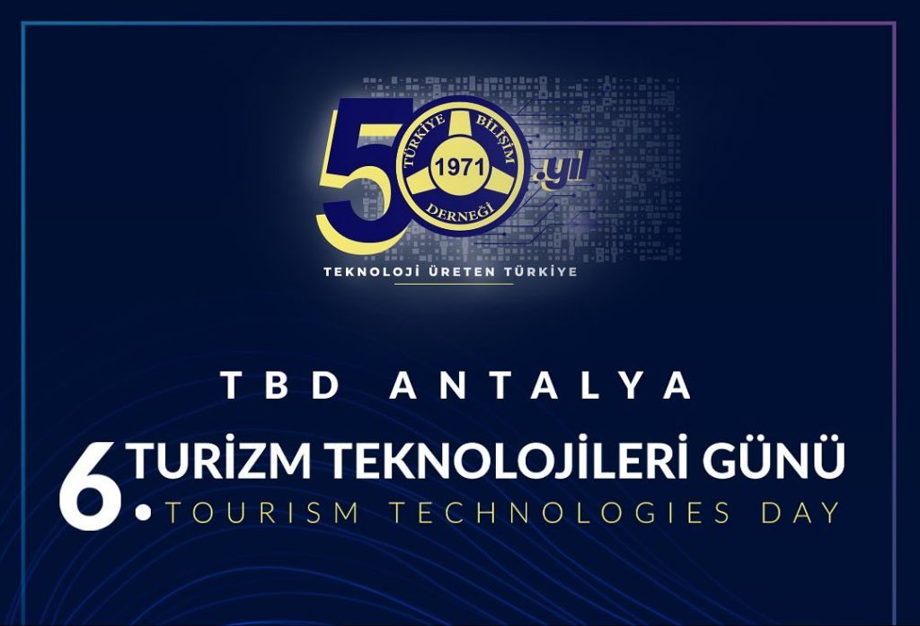 6. TURIZM TEKNOLOJİLERİ GÜNÜ