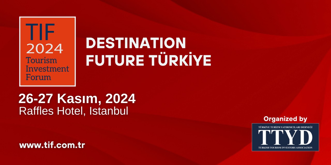TIF 2024, 26-27 Kasım’da İstanbul’da düzenleniyor.