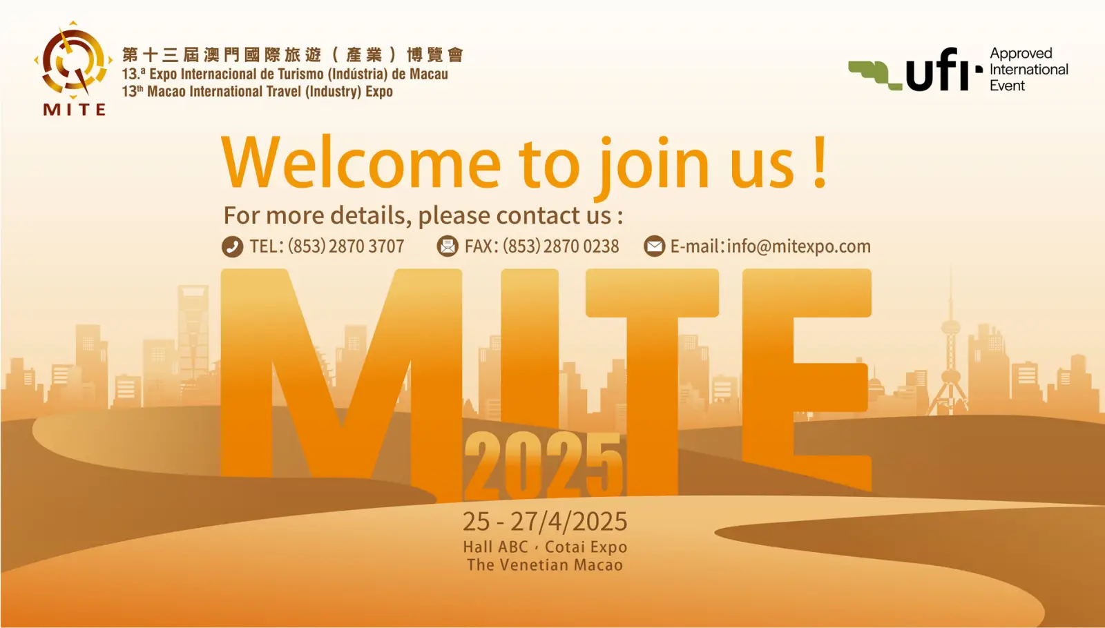 MITE 2025 promotional banner with event details, including dates (April 25-27, 2025), location (The Venetian Macao – Cotai Expo), and contact information for inquiries. The banner features a cityscape background and the slogan “Welcome to join us!”