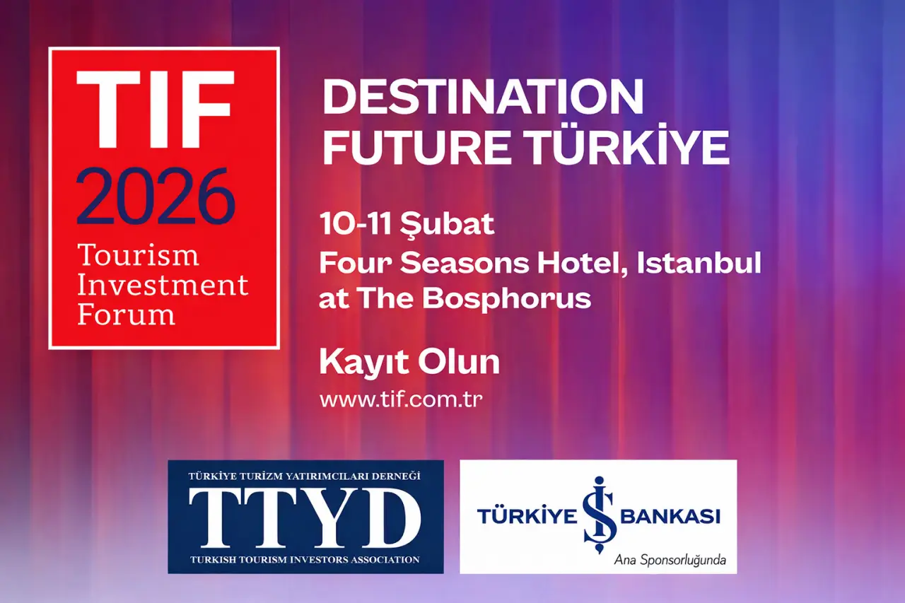 TIF 2026 Turizm Yatırım Forumu tanıtım afişi, 10–11 Şubat’ta Four Seasons Hotel İstanbul’da düzenlenecek etkinliği duyuruyor.